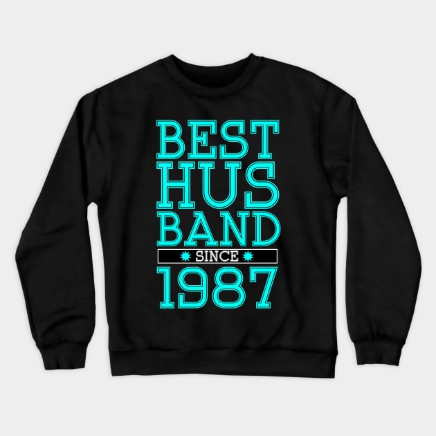 'Best Husband Since 1987' Sweet Wedding Anniversary Gift Crewneck Sweatshirt by ourwackyhome